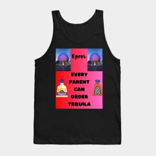 Epcot Every Parent Can Order Tequila Tank Top